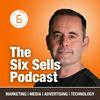 undefined The Six Sells Podcast