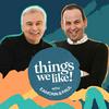 undefined Things We Like with Eamonn & Paul