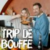 undefined Trip de bouffe