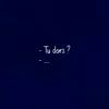 undefined Tu dors ?