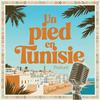 undefined Un pied en Tunisie