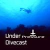 undefined Under Pressure Divecast | Recreational SCUBA Diving Education, Information, Tips and Gear Talk