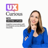 undefined UX Curious