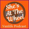 undefined She's At The Wheel Vanlife Podcast