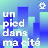 undefined Un pied dans ma cité - Ecoutez Grand Parc autrement