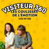 undefined Visiteur 360, les Coulisses de l'Émotion
