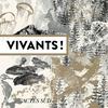 undefined Vivants !