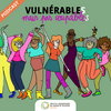 undefined Vulnérables mais pas coupables