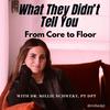 undefined What They Didn’t Tell You: From Core to Floor