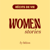 undefined Women Stories - Récits de vie