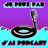 undefined Je peux pas j'ai podcast