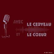Podcast Avec le Cerveau et le Coeur