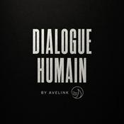 Podcast Dialogue Humain™ par Vincent Le Bouder