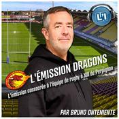 Podcast L'ÉMISSION DRAGONS