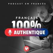 Podcast 100% Français Authentique