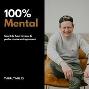 Podcast 100% Mental - Préparation & Coaching Mental