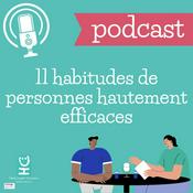 Podcast 11 habitudes de personnes hautement efficaces