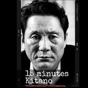 Podcast 15 minutes Kitano