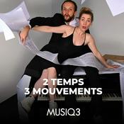 Podcast 2 temps, 3 mouvements
