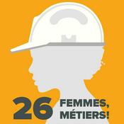 Podcast 26 femmes 26 métiers