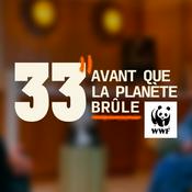 Podcast 33 MINUTES AVANT QUE LA PLANÈTE BRÛLE
