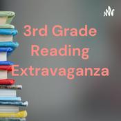 Podcast 3rd Grade Reading Extravaganza