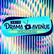 Podcast 4616 Drama Avenue - Le Podcast