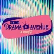 Podcast 4616 Drama Avenue - Le Podcast
