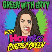 Podcast Green With Envy with Chelsea Green