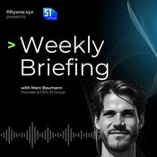 Podcast 51 Insights - Weekly Briefing