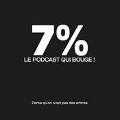 Podcast 7% - Le podcast qui bouge !