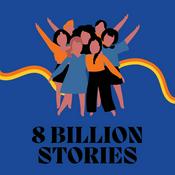 Podcast 8 Billion Stories