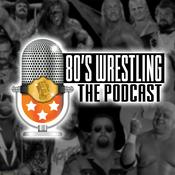 Podcast 80’s Wrestling The Podcast