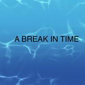 Podcast A BREAK IN TIME!