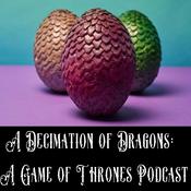 Podcast A Decimation of Dragons:  A House of the Dragon Podcast
