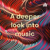 Podcast A deeper look into music