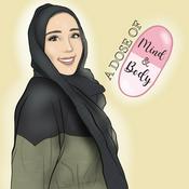 Podcast A Dose of Mind and Body