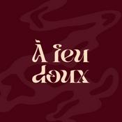 Podcast A Feu Doux