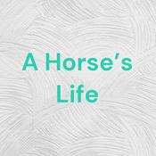 Podcast A Horse's Life
