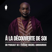 Podcast À la découverte de soi - Michel Ambouroue