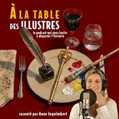Podcast A la table des illustres