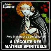 Podcast A l'écoute des maîtres spirituels