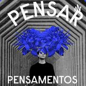 Podcast A pensar em pensamentos