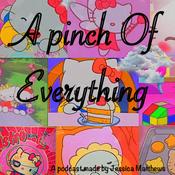 Podcast A Pinch Of Everything