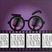 Podcast A Travers le Projecteur