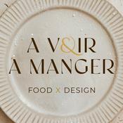 Podcast À voir & à manger - Food & Design