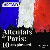 Podcast Attentats de Paris: 10 ans plus tard