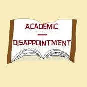 Podcast Academic Disappointment