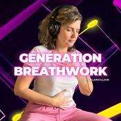 Podcast Génération Breathwork | Respiration Active
