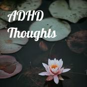 Podcast ADHD Thoughts